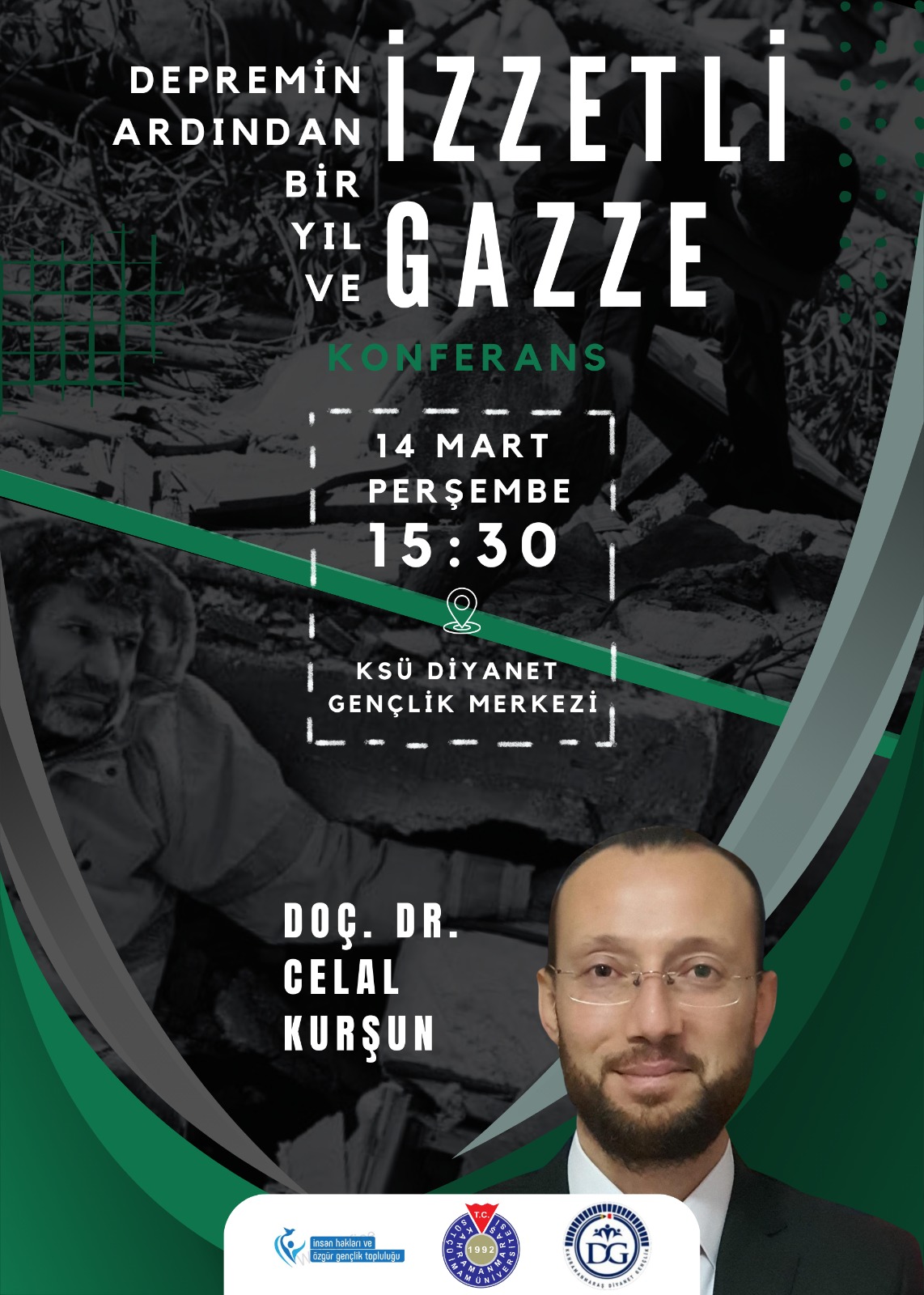 Depremin Ardından Bir Yıl ve İzzetli Gazze Konulu Konferans
